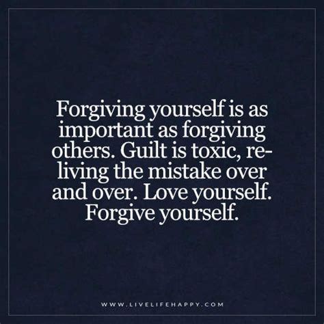 Forgiving Yourself Is As Important As Forgiving Others Life Quotes Deep