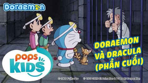 S6 Doraemon Tập 291 Doraemon Và Dracula Phần Cuối Tiếng Việt