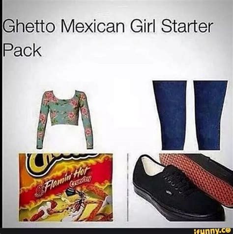 Pin By Sl On Funny Mexican Girl Starter Pack Packing Meme