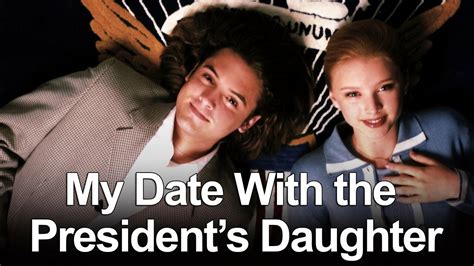 My Date With The President S Daughter Abc Movie