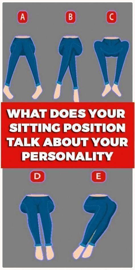 This Is What Your Sitting Position Reveals About Your Personality Positivity Sitting
