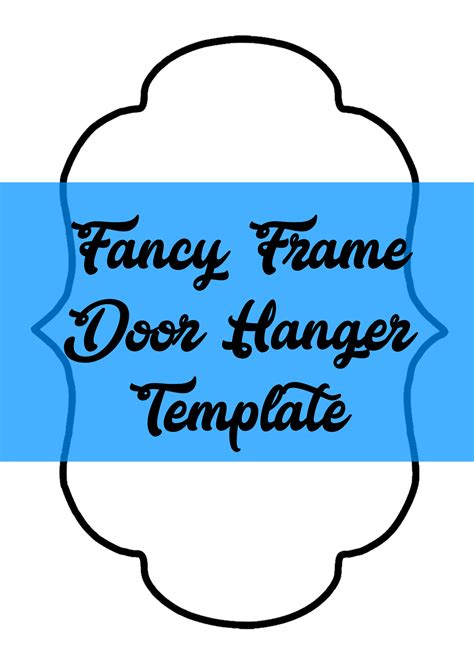 Print this free door hanger template on colored paper or cardstock. Fancy Frame Door Hanger TEMPLATE | Door hanger template ...
