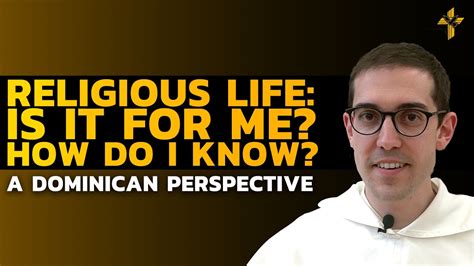 religious life is it for me how do i know a dominican perspective catholic guide to