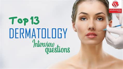 Dermatology Interview Questions And Answers 2019 Dermatology Wisdom