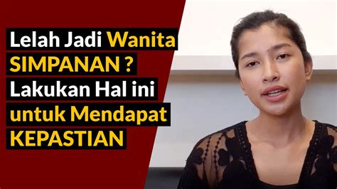 Lelah Jadi Wanita Simpanan Lakukan Hal Ini Untuk Mendapat Kepastian