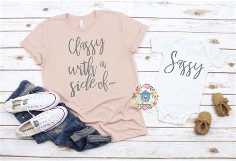 mother and daughter shirt matching classy side of sassy svg etsy
