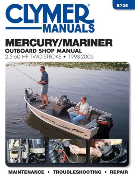 Mercurymariner Outboard Shop Manual 25 60 Hp 1998 2006 By Editors Of
