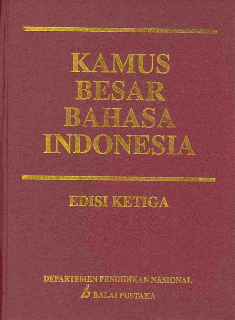 Kamus bahasa melayu klasik book. Kamus Besar Bahasa Indonesia - Wikiwand