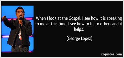George Lopez Quotes Quotesgram