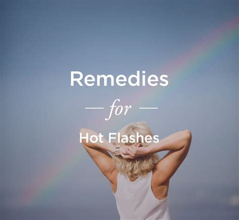9 Remedies For Hot Flashes