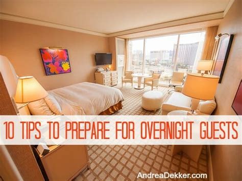 10 Tips To Prepare For Overnight Guests Andrea Dekker