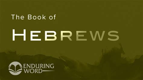 Enduring Word Bible Commentary Hebrews Media