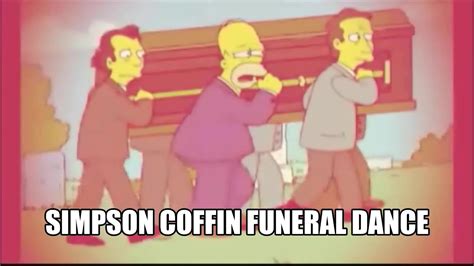 Coffin Dance Meme Simpson Youtube