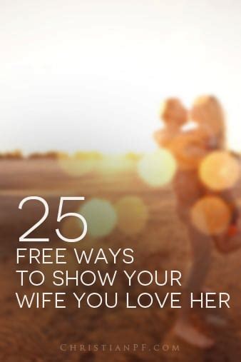 25 Free Ways To Show Your Wife You Love Her