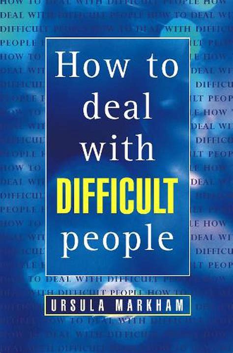 How To Deal With Difficult People By Ursula Markham Paperback