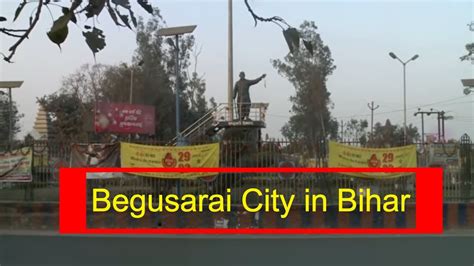 Begusarai City In Bihar Youtube