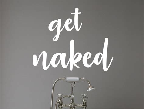 Get Naked Decal Bathroom Wall Decal Get Naked Wall Decal Etsy