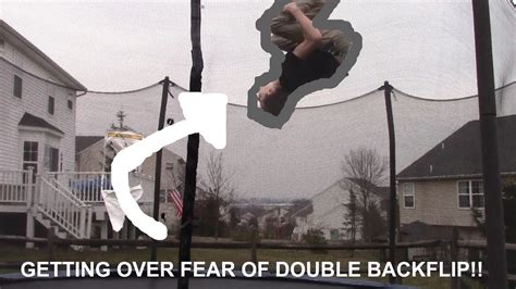 How To Double Backflip On A Trampoline Getting Over The Fear
