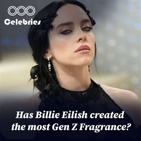 Has Billie Eilish Created The Most Gen Z Fragrance Arshad Fml Medium