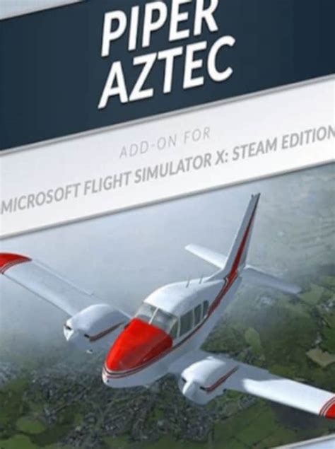 Buy Microsoft Flight Simulator X Steam Edition Piper Aztec Add On Cd