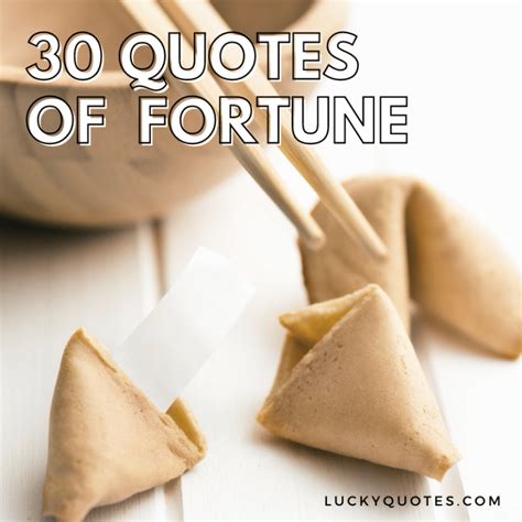 30 Quotes About Fortune Lucky Quotes