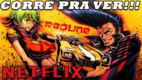 All this is to say you should give anime a shot if you haven't already. SENSACIONAL! RED LINE ESTÁ NA NETFLIX! (Anime) - YouTube
