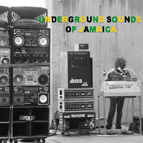 Underground Sounds Of Jamaica By Various Artists On Amazon Music
