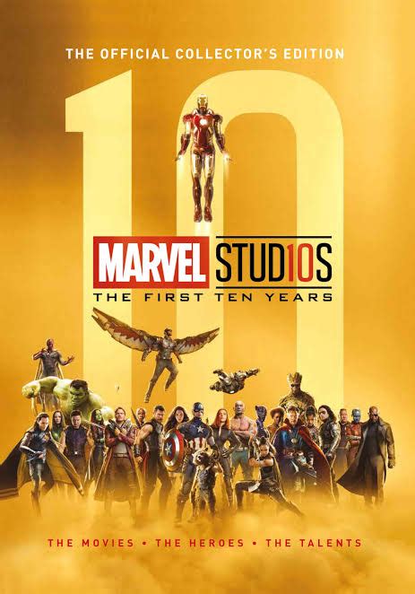 Marvel Studios The First Ten Years The Official Movie Special