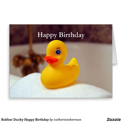 Rubber Ducky Happy Birthday Card Zazzle Rubber Ducky Happy