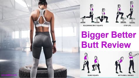Bigger Better Butt Review How To Get A Bigger Butt Fast Youtube