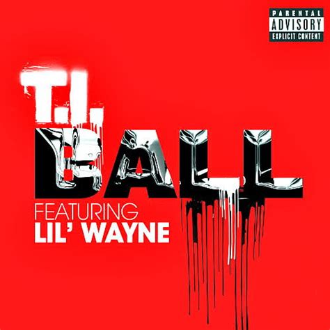 Ti Ball Feat Lil Wayne Single Artwork Hiphop N More