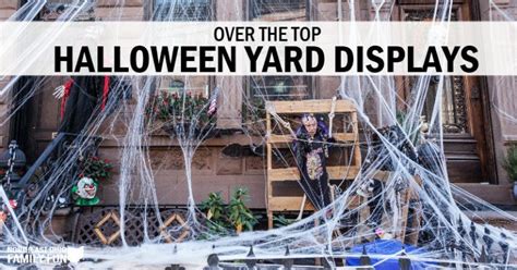 Must See Halloween Yard Displays Over The Top Decorations