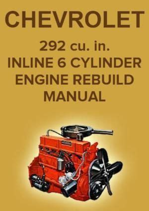 Cars & trucksfiring order for a 1992 suzuki sidekick 4 cylinder 16valve the firing order is 1, 3, 4, 2. CHEVROLET 292 cu. in. 6 Cylinder Engine Factory Rebuild Shop Manual | Rat rods truck, Chevy ...