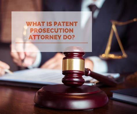 What Is Patent Prosecution Attorney Do