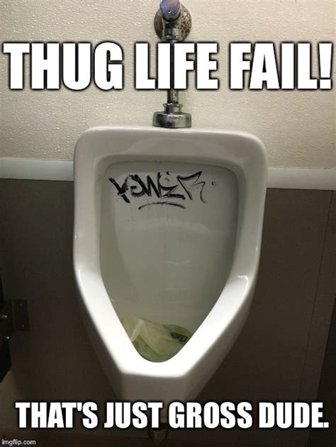 Thug Life Fail Imgflip