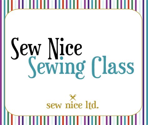 Sew Nice Sewing Classes Meissa Print