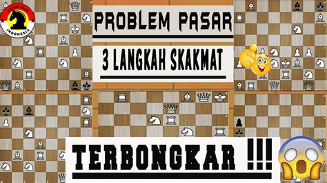 Kadang ada orang yg gak percaya dia di. Teka Teki Problem Catur 3 Langkah Mati Dan Kunci Jawaban ...