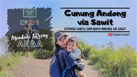 Estimasi Waktu Dan Biaya Gunung Andong Via Sawit GUNUNG YANG COCOK