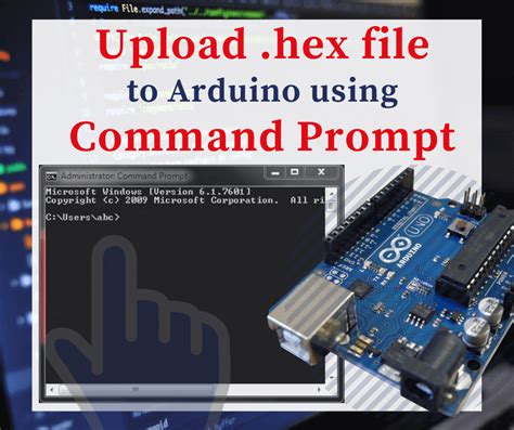 Upload Hex File In Arduino Using Cmd Prompt And Bin To Esp8266