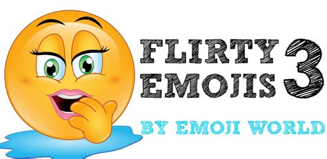 Flirty Emojis 3 By Emoji Worldamazoncaappstore For Android