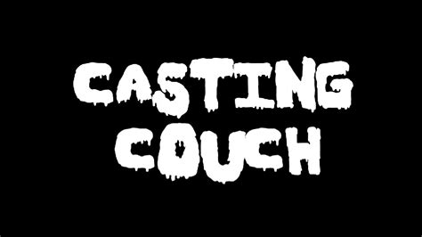 casting couch youtube