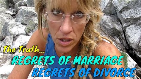 Marriage Divorce And What I Regret The Truth Marriage Advice Quotes Divorce Marriage