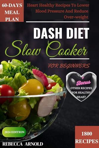 Dash Diet Slow Cooker For Beginners Heart Healthy Recipes To Lower