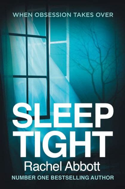 Sleep Tight By Rachel Abbott Paperback Barnes And Noble®