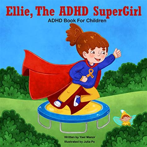Ellie The Adhd Supergirl Adhd Books For Kids Brave