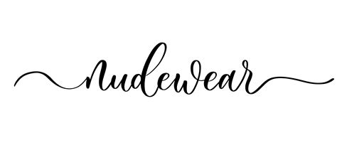 Nude Wear Vector Calligraphic Inscription With Smooth Lines For