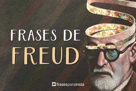 Frases De Freud Frases Para Instagram