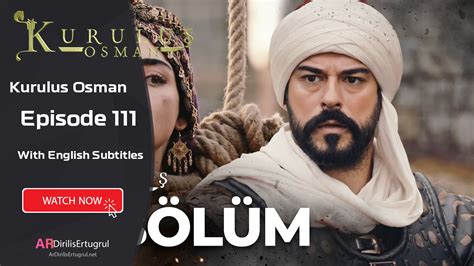 Kurulus Osman Episode 111 With English Subtitles Full Hd Watch And Download