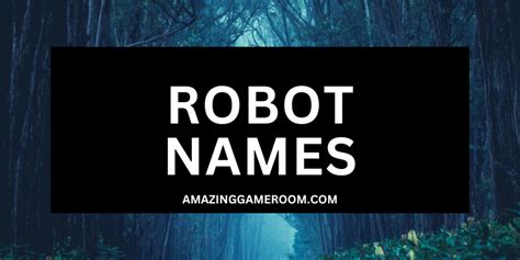Best 250 Robot Names With Meanings