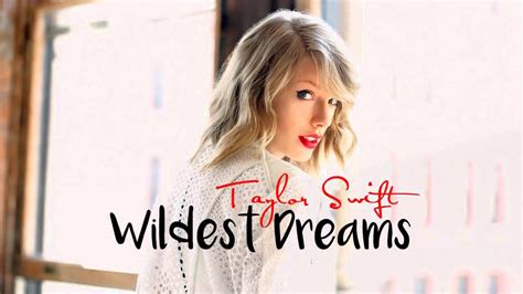 Taylor Swift Wildest Dreams Official Mv 2 Hours Youtube
